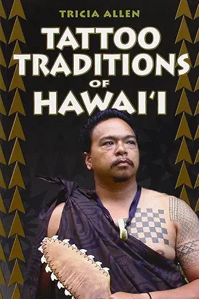 Tattoo Traditions of Hawaii